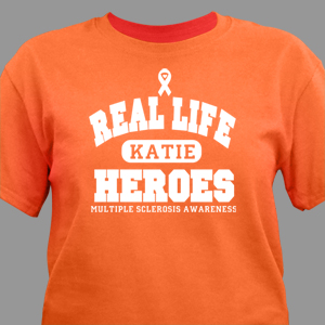 Real Life Hero MS Awareness T-Shirt
