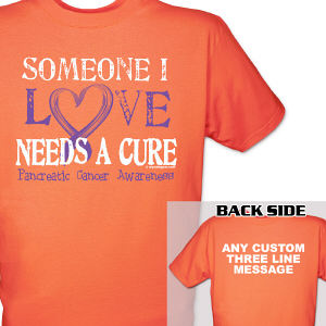 Needs A Cure Pancreatic Cancer Awareness T-Shirt