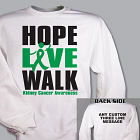 Hope Live Walk Kidney Cancer Awarness Sweatshirt