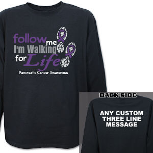 Walk for Life Pancreatic Cancer Awareness Long Sleeve Shirt