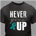 Never Give Up T-Shirt 310075X
